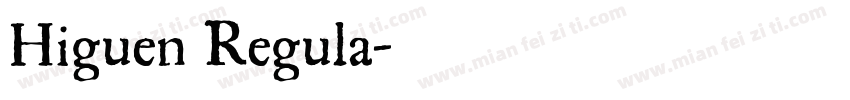Higuen Regula字体转换